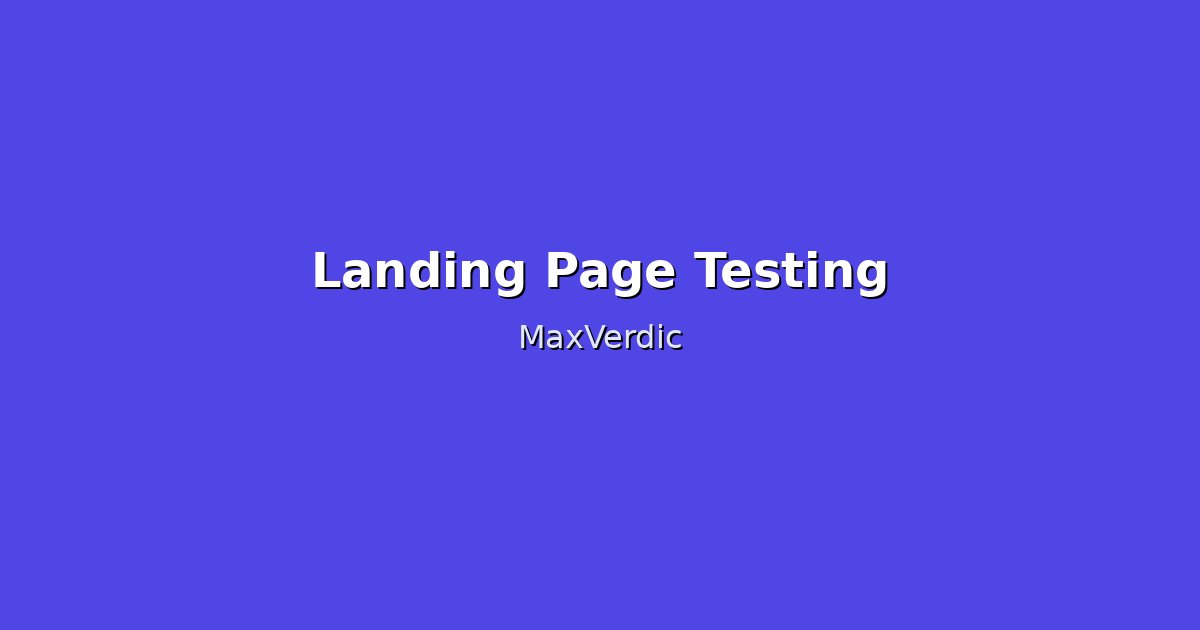 How to Test Your Landing Page Before You Have Traffic